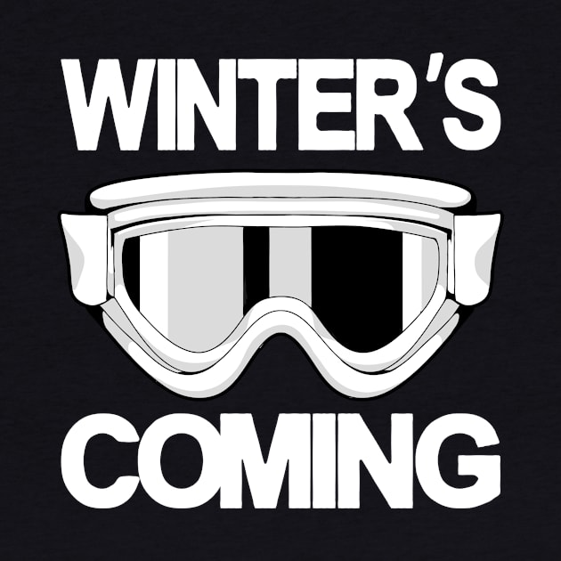 Winter's Coming Winter sports by Foxxy Merch